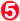5,